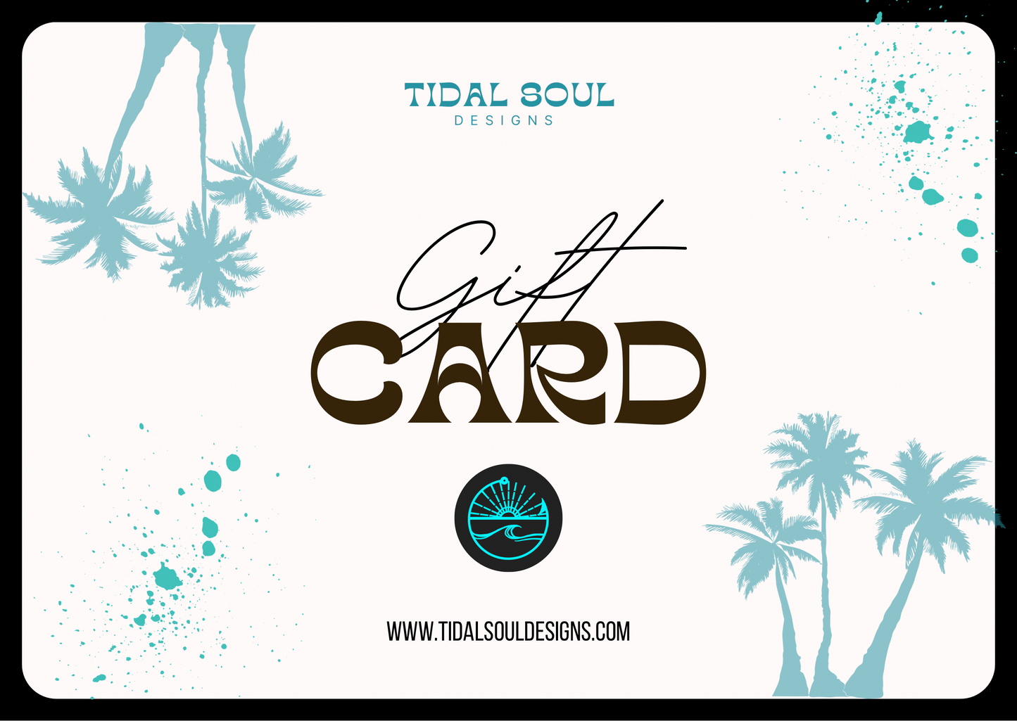 Tidal Soul Designs Gift Card