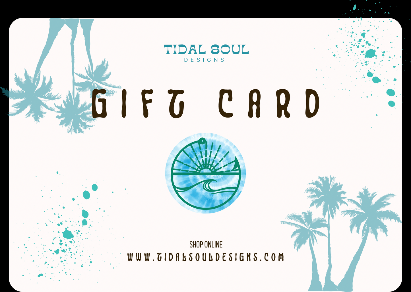 Tidal Soul Gift Card