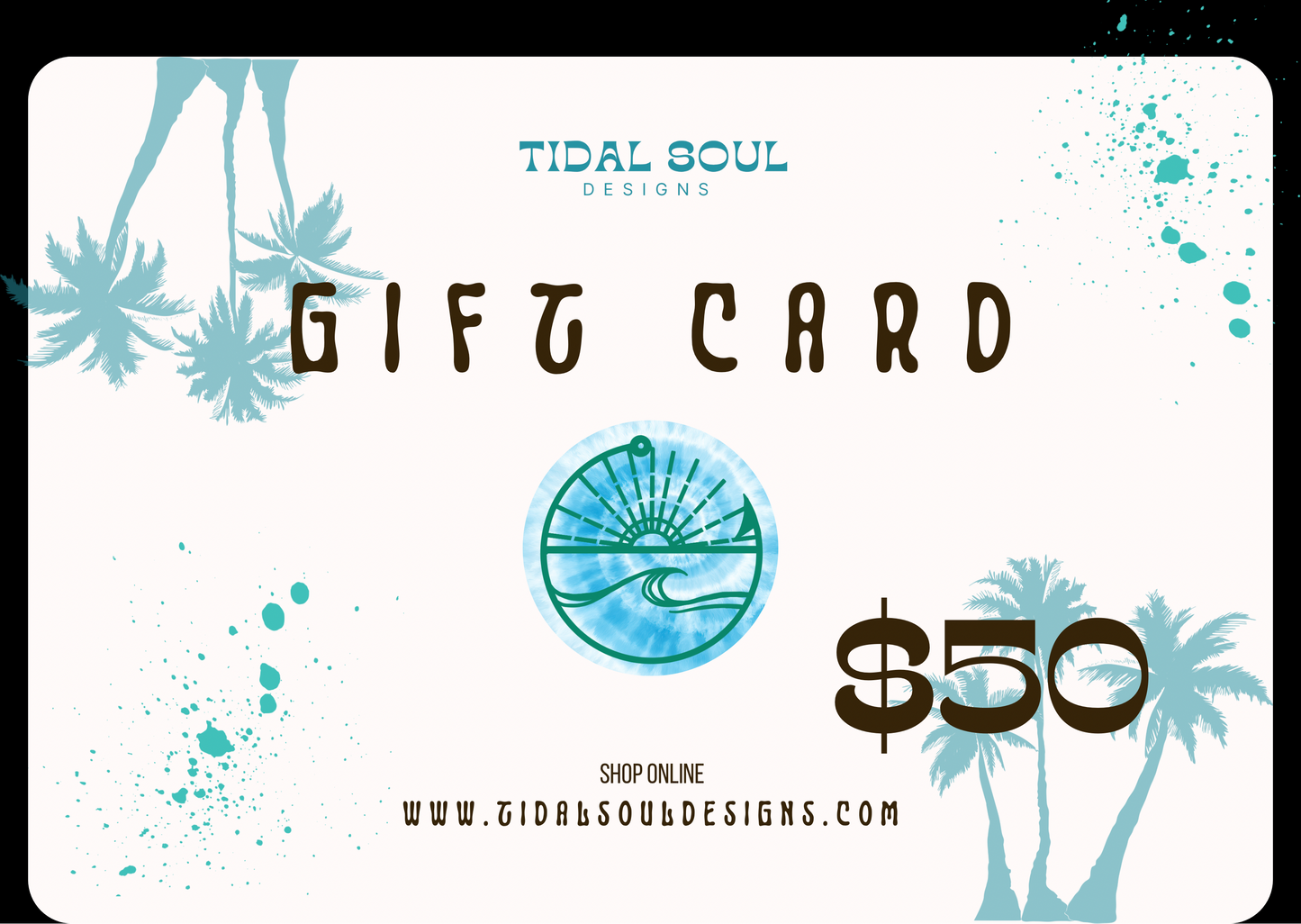 Tidal Soul Gift Card
